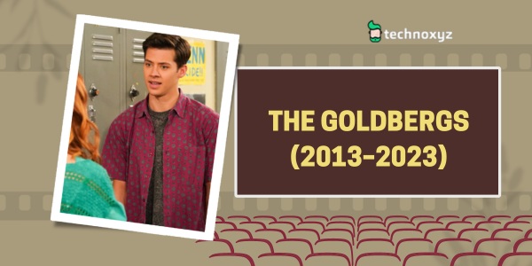 The Goldbergs (2013–2023) - Best Matt Cornett Movies and TV Shows as of 2023