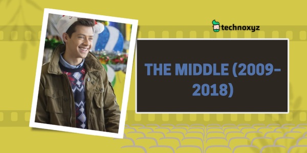 The Middle (2009–2018) - Best Matt Cornett Movies and TV Shows as of 2024