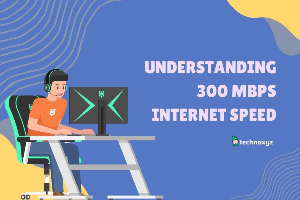 Is 300 Mbps Good For Gaming In 2024 Ultimate Gaming Dilemma