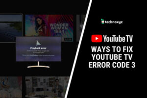 How to Fix YouTube TV Error Code 3 in [cy]? [8 Solutions]