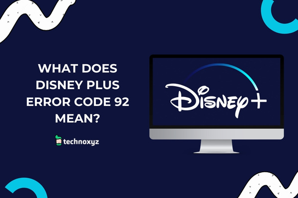 What does Disney Plus Error Code 92 mean?