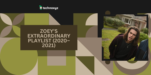Zoeys Extraordinary Playlist - best Felix Mallard Movies and TV Shows (2024)