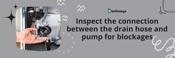 Inspect the Connection Between the Drain Hose and Pump for Blockages - Fix OE Error Code LG Washer