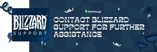 Contact Blizzard Support for Further Assistance - Fix Diablo 4 Error Code 395002