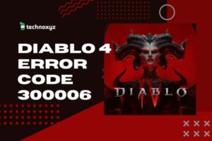 How to Fix Diablo 4 Error Code 300006 in [cy]? [10 Fixes]