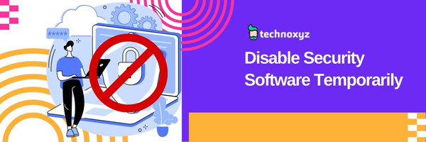 Disable Security Software Temporarily - Fix Zoom Update Error Code 10002 in 2024?