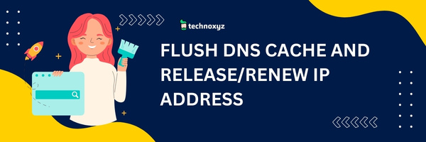 Flush DNS Cache and Release/renew IP Address- Fix Diablo 4 Error Code 395002
