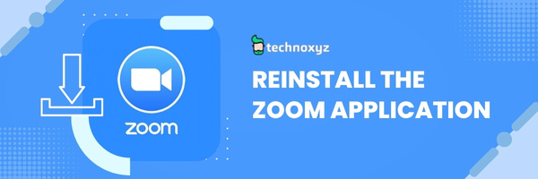 Reinstall the Zoom Application - Fix Zoom Update Error Code 10002 in 2024?