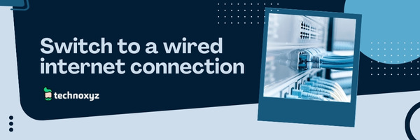 Switch To A Wired Internet Connection - Fix Destiny 2 Error Code Chicken