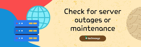 Check For Server Outages or Maintenance - Fix Warhammer 40K: Darktide Error Code 2003