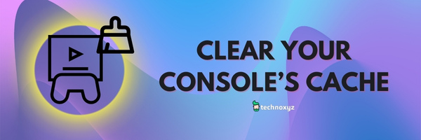 Clear Your Console's Cache - Fix Destiny 2 BAT Error Code in 2024