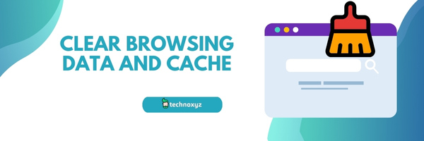 Clear browsing data and cache - Fix Chrome Error Code 232404