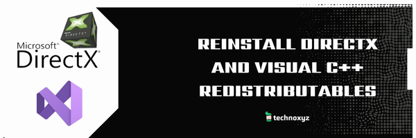 Reinstall DirectX and Visual C++ Redistributables - Fix Steam Error Code 51