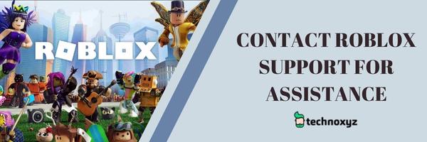 Contact Roblox Support for Assistance - Fix Roblox Error Code 429 in 2024