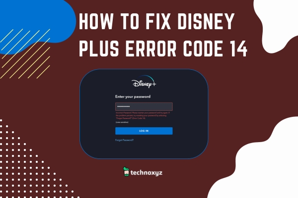 How to Fix Disney Plus Error Code 14 in [cy]? [10 Solutions] 1