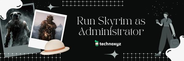 Run Skyrim as Administrator - Fix Skyui Error Code 1 In 2024