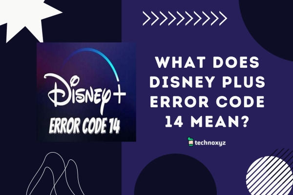 What Does Disney Plus Error Code 14 Mean?