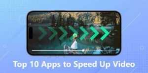 Accelerate Your Video Experience: Top 10 Apps to Speed Up Videos