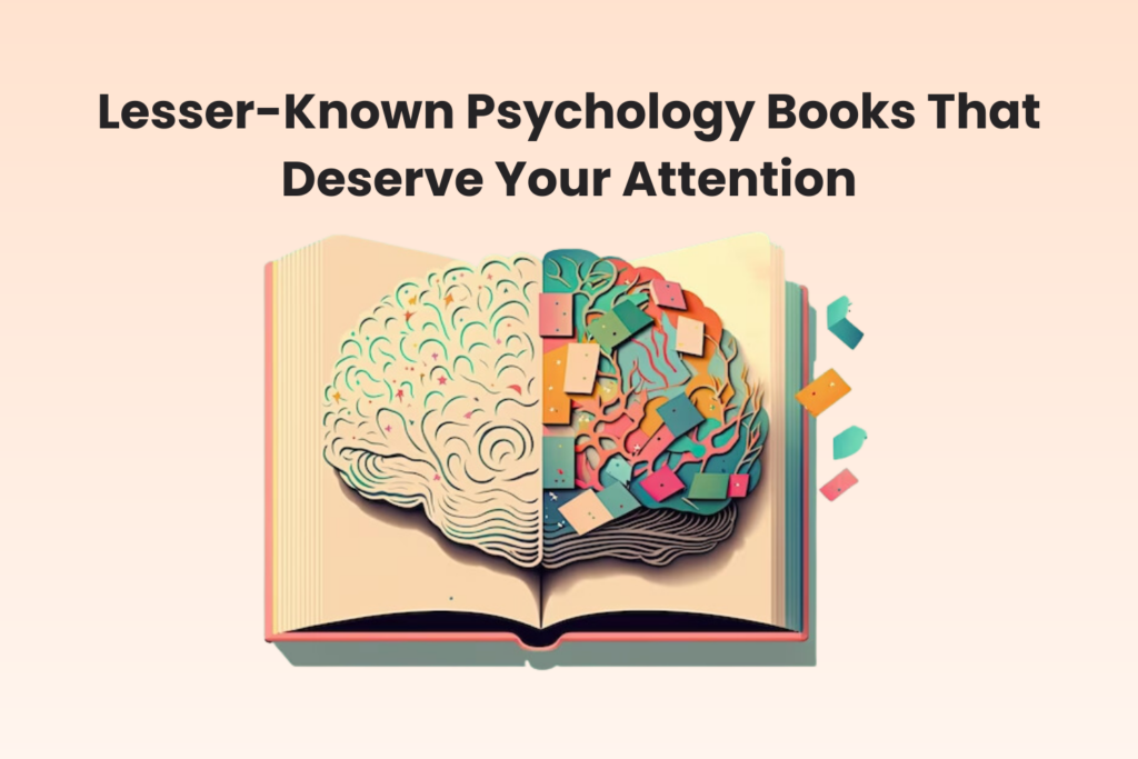 Lesser-Known Psychology Books That Deserve Your Attention 1