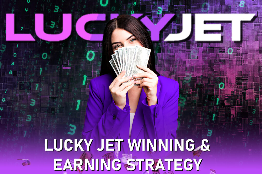 Lucky Jet Winning & Earning Strategy 1